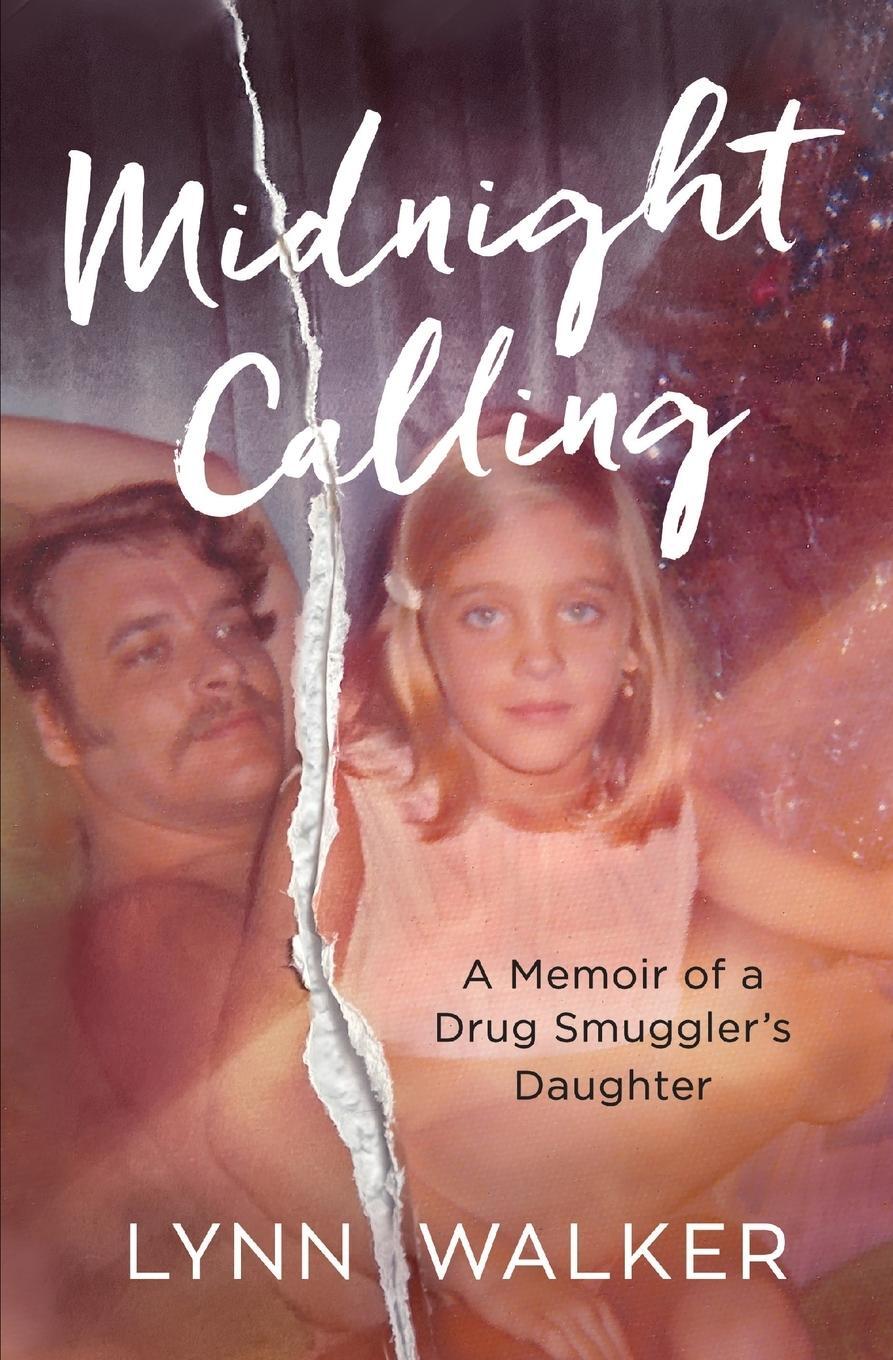 Cover: 9781737895503 | Midnight Calling | A Memoir of a Drug Smuggler's Daughter | Walker
