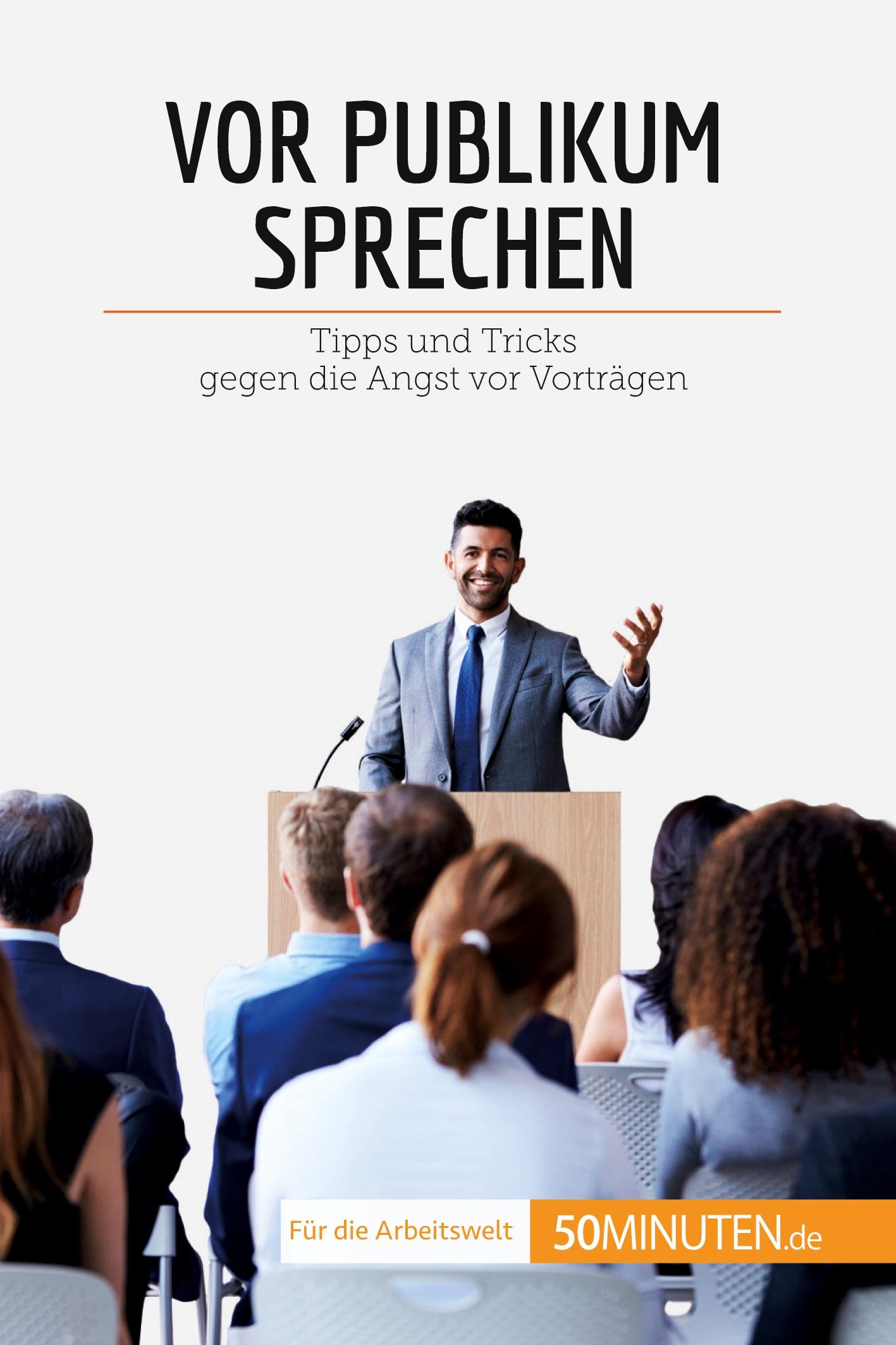 Cover: 9782808020312 | Vor Publikum sprechen | Tipps und Tricks gegen die Angst vor Vorträgen