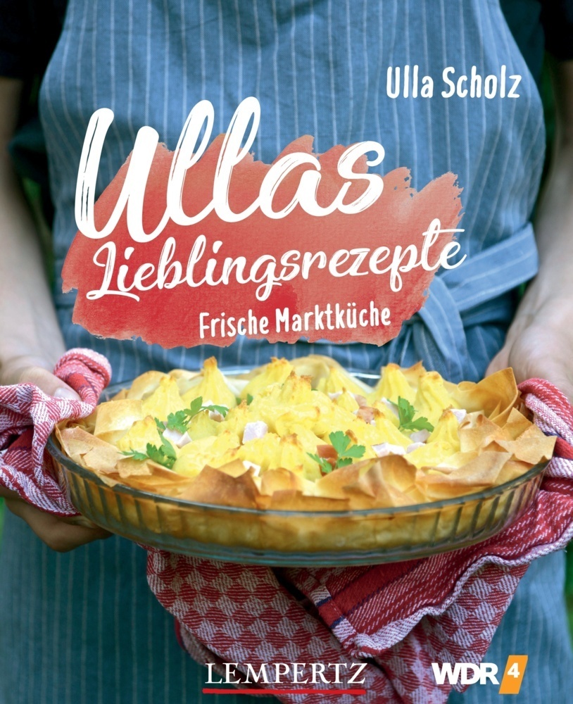 Cover: 9783960583219 | Ullas Lieblingsrezepte | Frische Marktküche | Ulla Scholz | Buch