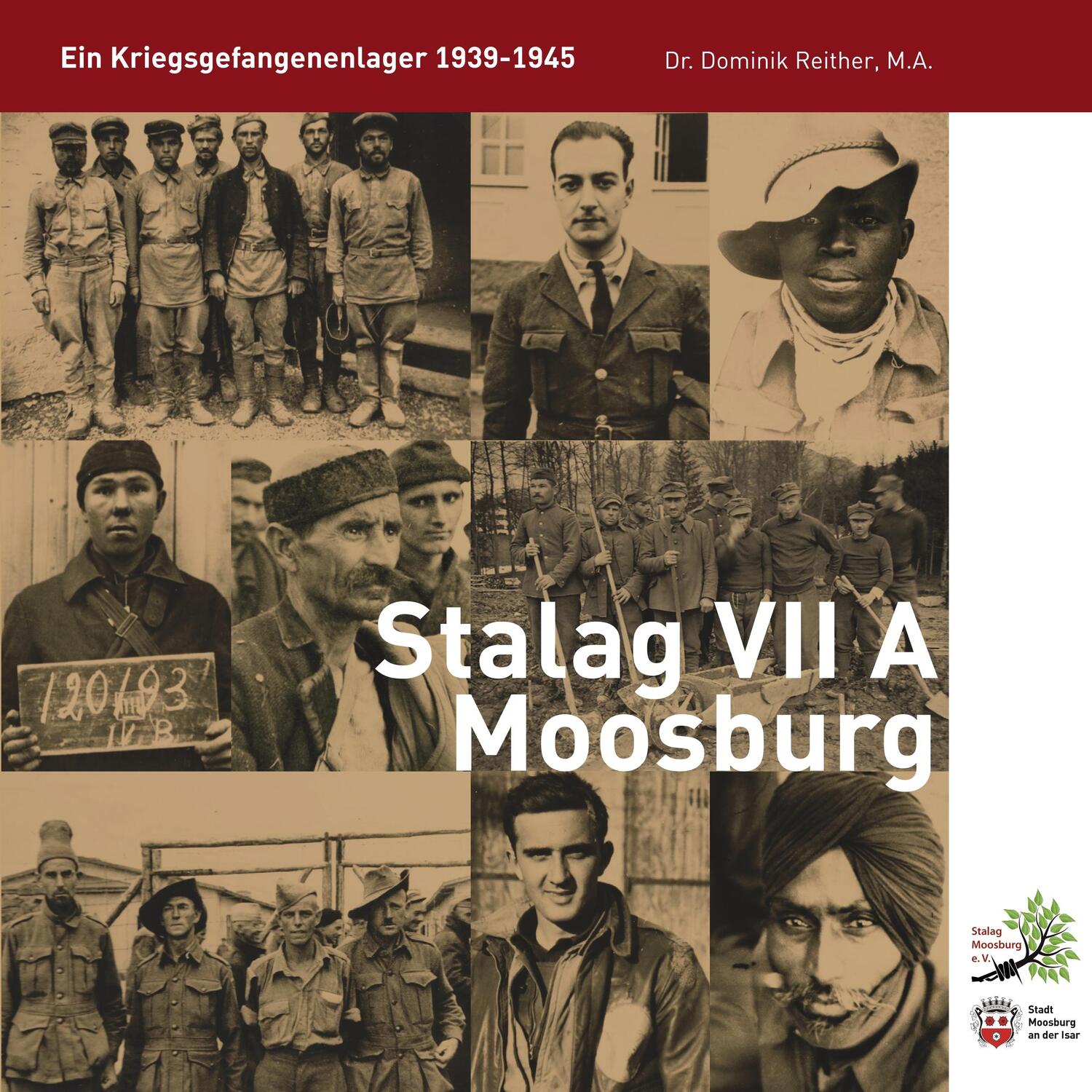 Cover: 9783750408340 | Stalag VII A Moosburg | Ein Kriegsgefangenenlager 1939-45 | Reither