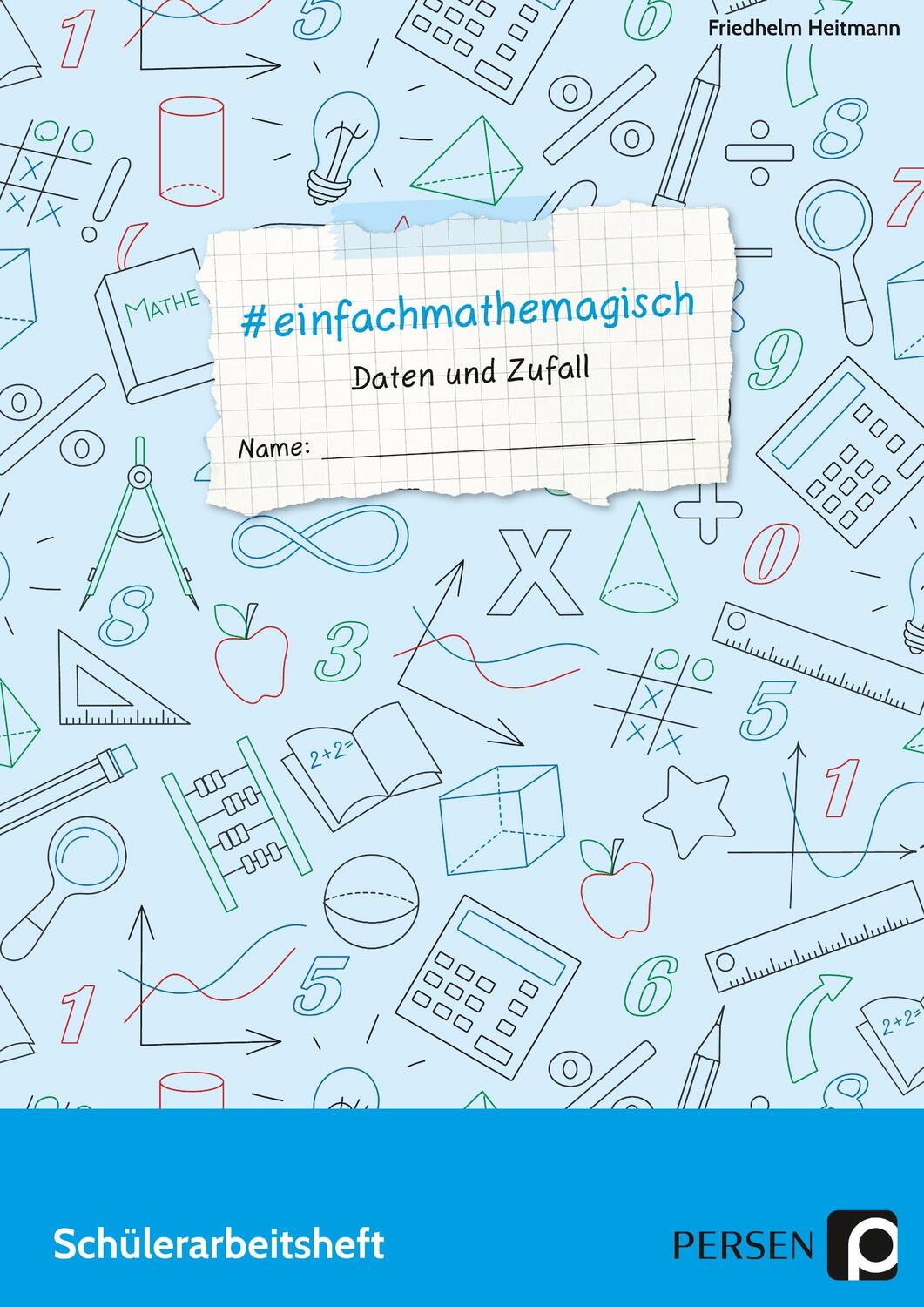 Cover: 9783403204930 | #einfachmathemagisch - Daten und Zufall | Friedhelm Heitmann | Deutsch