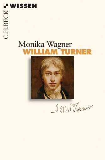 Cover: 9783406612756 | William Turner | Monika Wagner | Taschenbuch | 128 S. | Deutsch | 2011