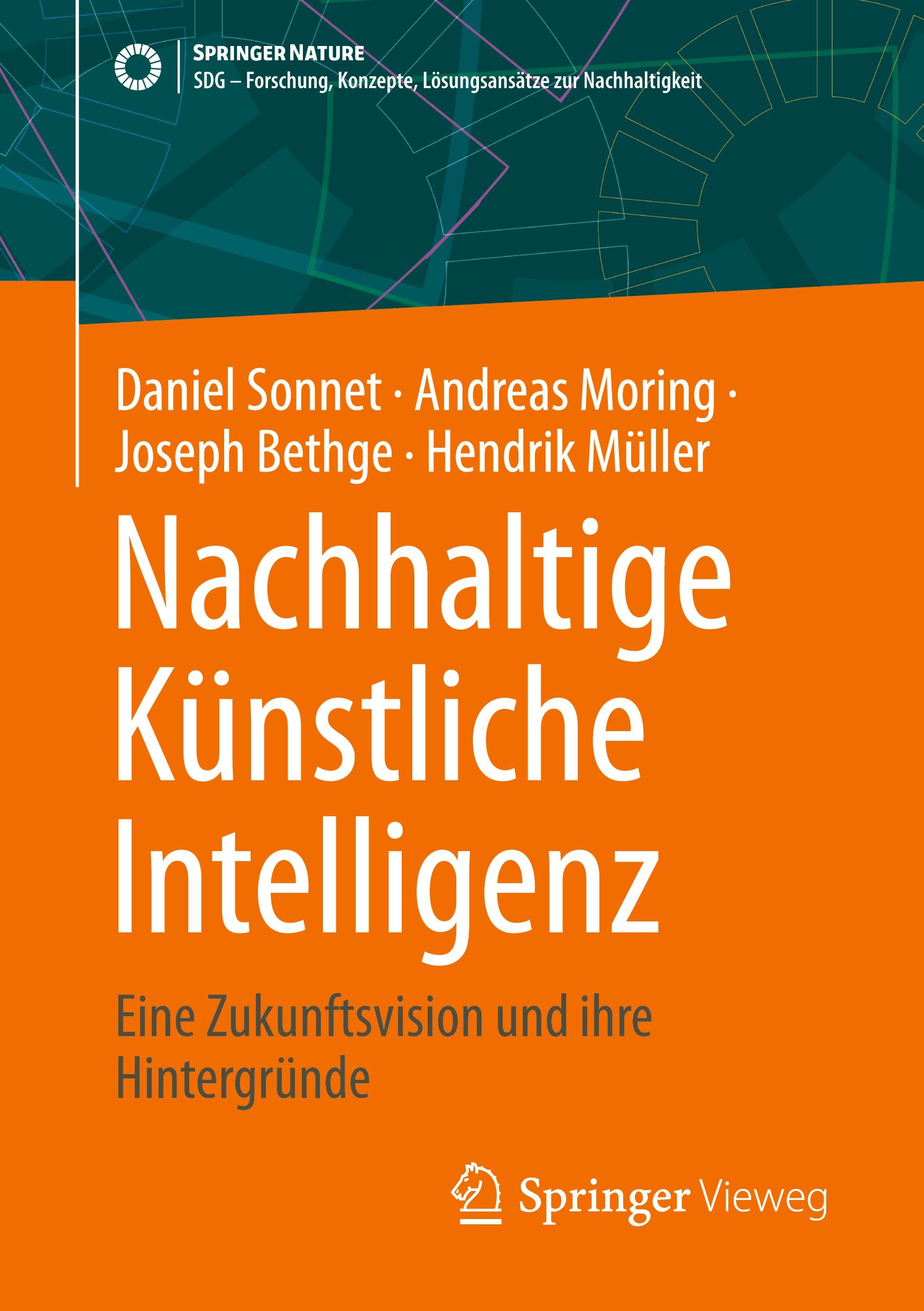 Cover: 9783658460495 | Nachhaltige Künstliche Intelligenz | Daniel Sonnet (u. a.) | Buch | vi