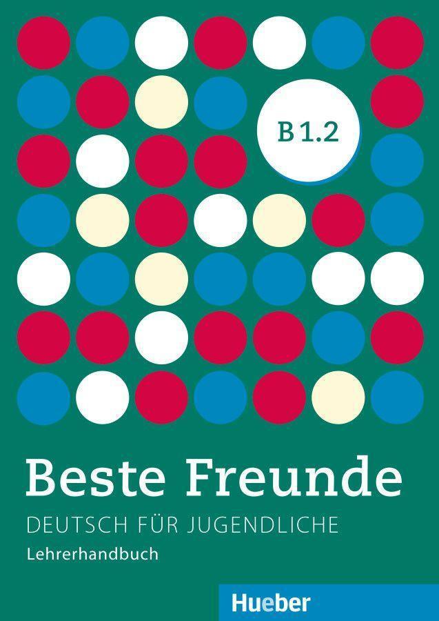 Cover: 9783196210538 | Beste Freunde B1/2. Lehrerhandbuch | Gerassimos Tsigantes | Buch