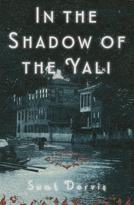 Cover: 9781590510414 | In the Shadow of the Yali | Suat Dervis | Taschenbuch | Englisch