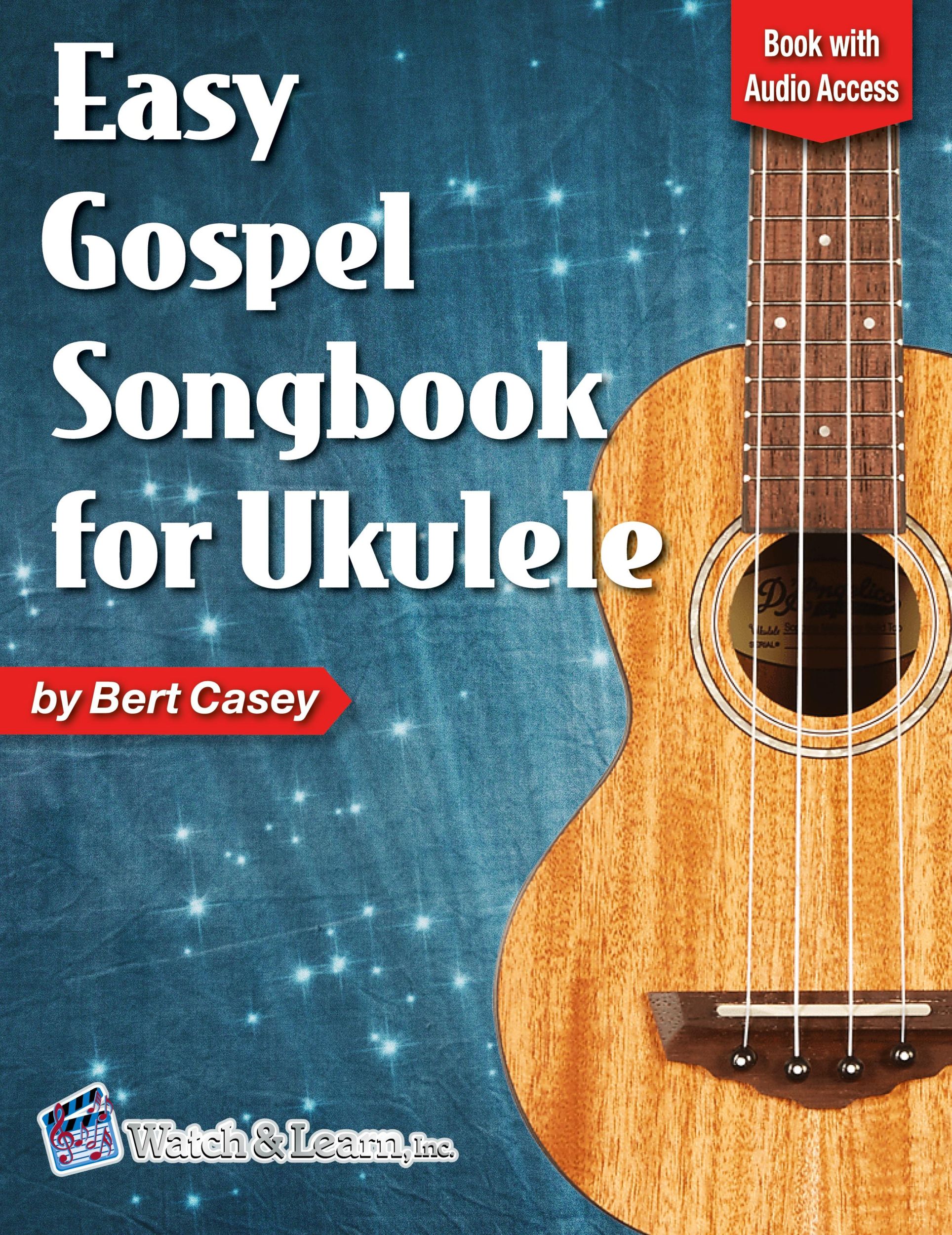 Cover: 9781940301570 | Easy Gospel Songbook for Ukulele Book with Online Audio Access | Casey