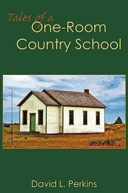 Cover: 9781438904351 | Tales of a One-Room Country School | David L. Perkins | Buch | 2009