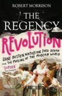 Cover: 9781786491251 | The Regency Revolution | Robert Morrison | Taschenbuch | Englisch