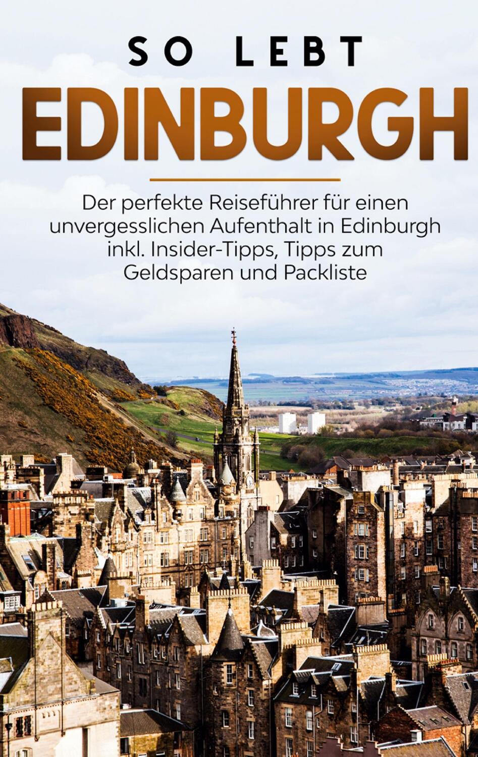 Cover: 9783751977210 | So lebt Edinburgh: Der perfekte Reiseführer für einen...
