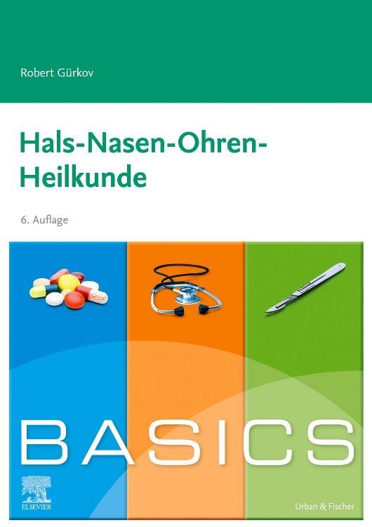 Cover: 9783437421822 | BASICS Hals-Nasen-Ohren-Heilkunde | Robert Gürkov | Taschenbuch | 2022