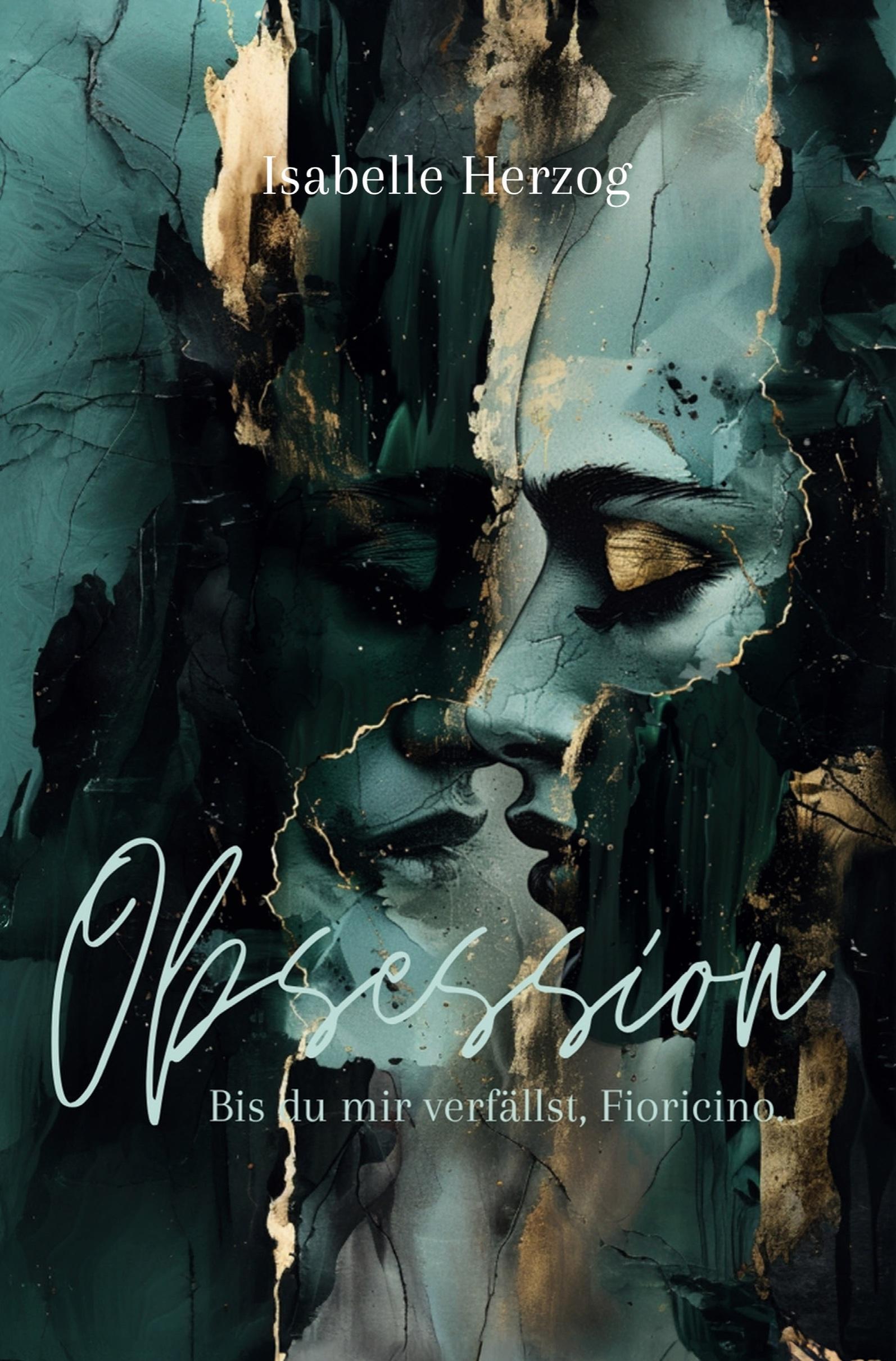 Cover: 9783759207692 | Obsession | Bis du mir verfällst, Fioricino | Isabelle Herzog | Buch