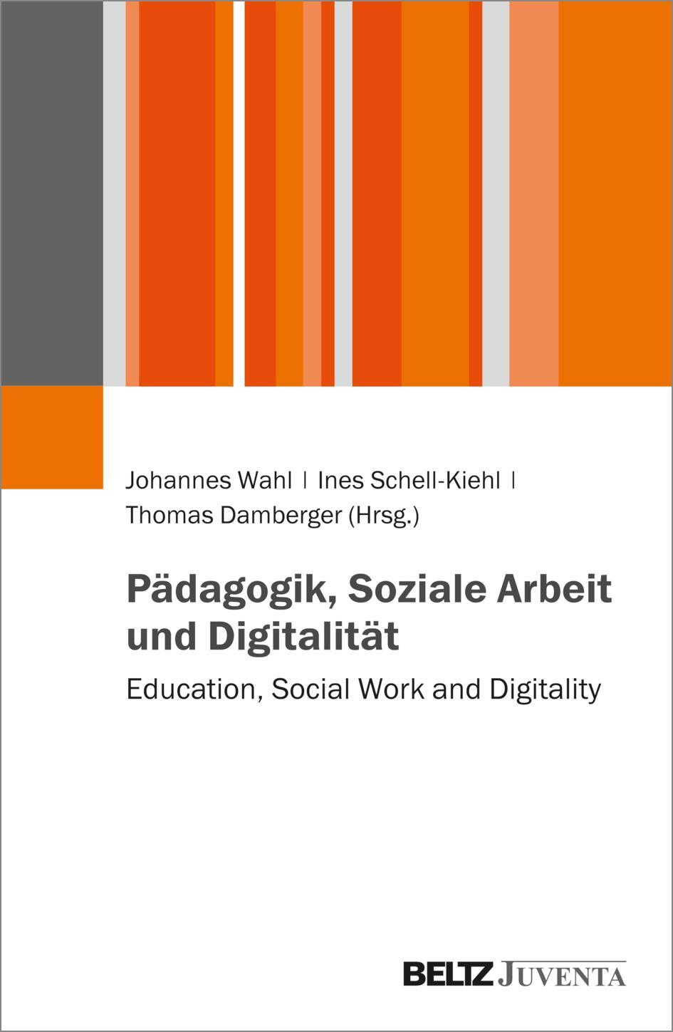 Cover: 9783779964506 | Pädagogik, Soziale Arbeit und Digitalität | Thomas Damberger (u. a.)