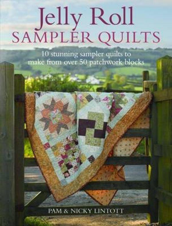 Cover: 9780715338445 | Jelly Roll Sampler Quilts: 10 Stunning Quilts to Make from 50...