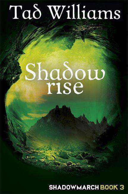 Cover: 9781473641181 | Shadowrise | Shadowmarch Book 3 | Tad Williams | Taschenbuch | 2016