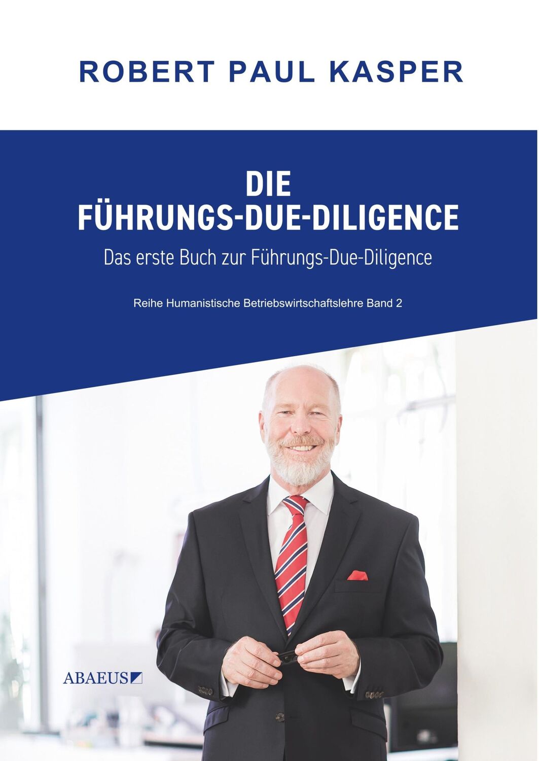 Cover: 9783947124053 | Die-Führuns-Due-Diligence | DAS ERSTE BUCH ZUR FÜHRUNGS-DUE-DILIGENCE