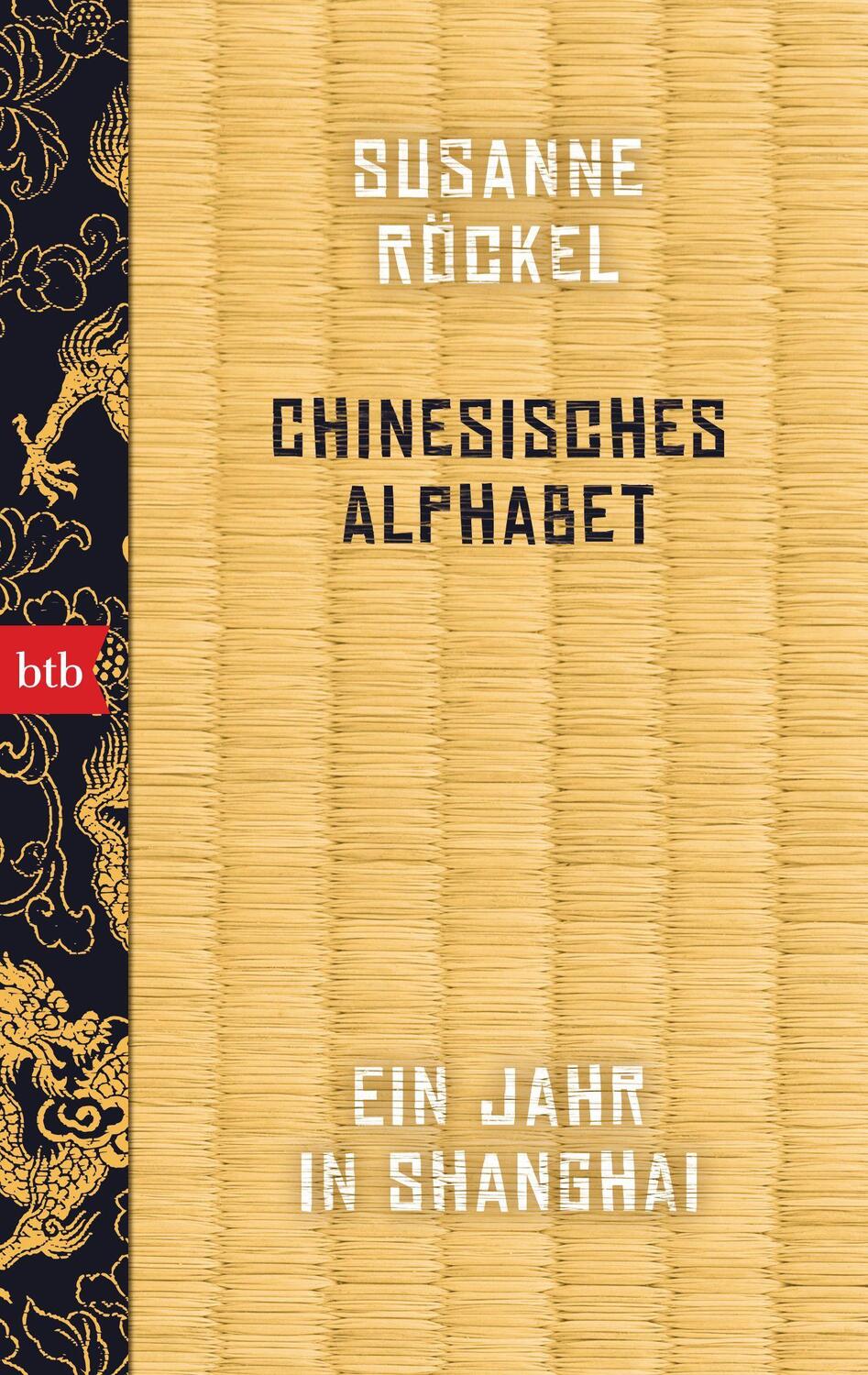 Cover: 9783442719938 | Chinesisches Alphabet | Ein Jahr in Shanghai | Susanne Röckel | Buch