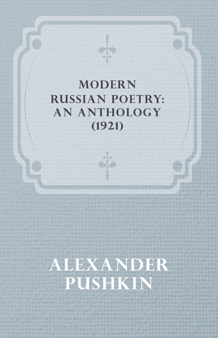 Cover: 9781445507767 | Modern Russian Poetry | An Anthology (1921) | Alexander Pushkin | Buch