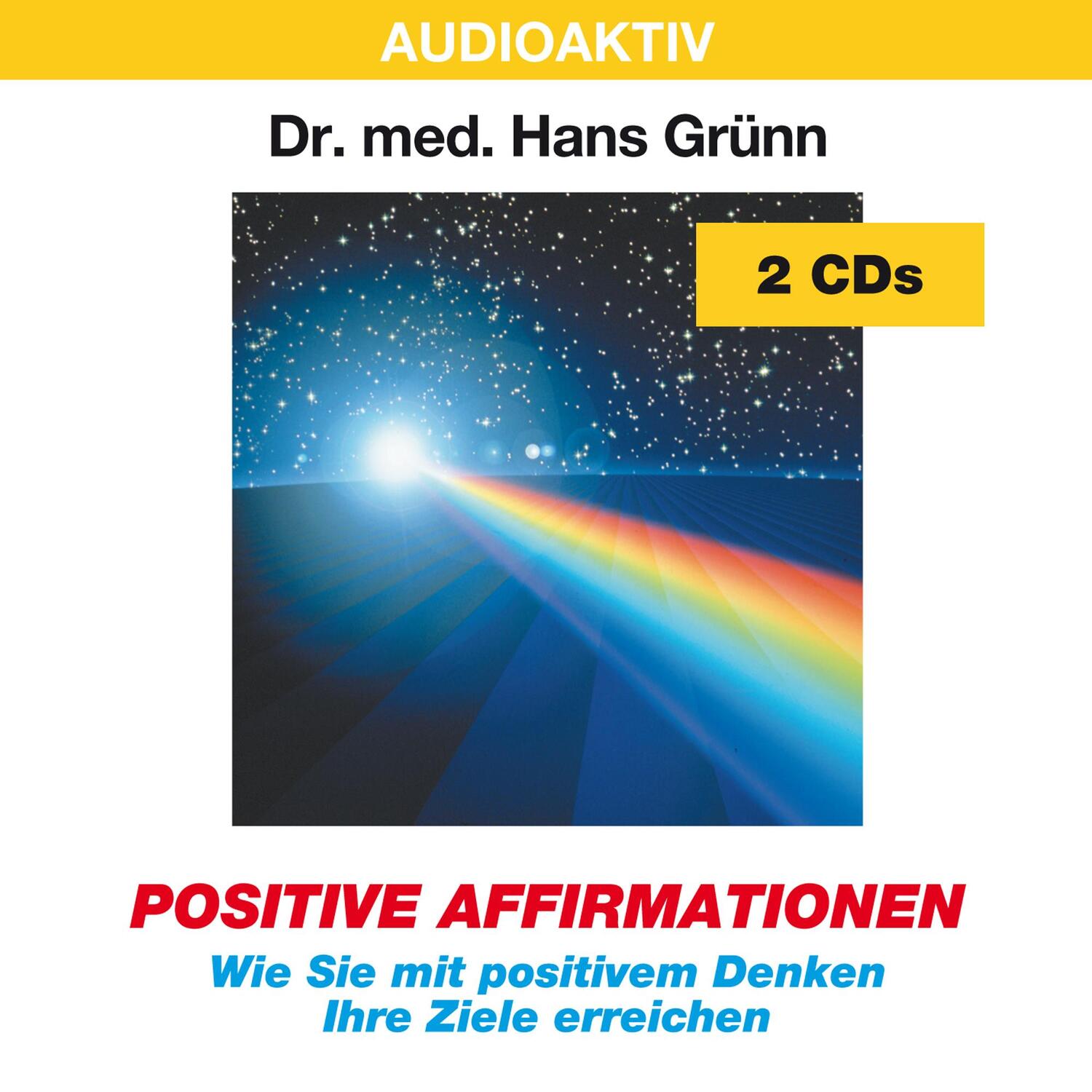 Cover: 9783932235603 | Positive Affirmationen. 2 CDs | Hans Grünn | Audio-CD | Deutsch | 2003