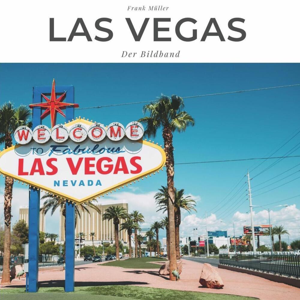 Cover: 9783750503151 | Las Vegas | Der Bildband | Frank Müller | Taschenbuch | 80 S. | 2021