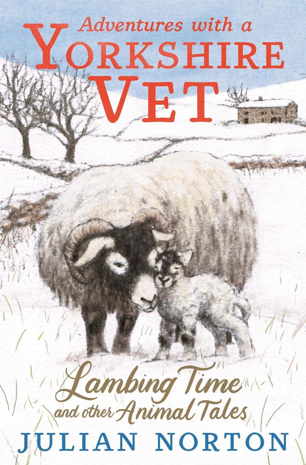 Cover: 9781529509984 | Adventures with a Yorkshire Vet: Lambing Time and Other Animal Tales