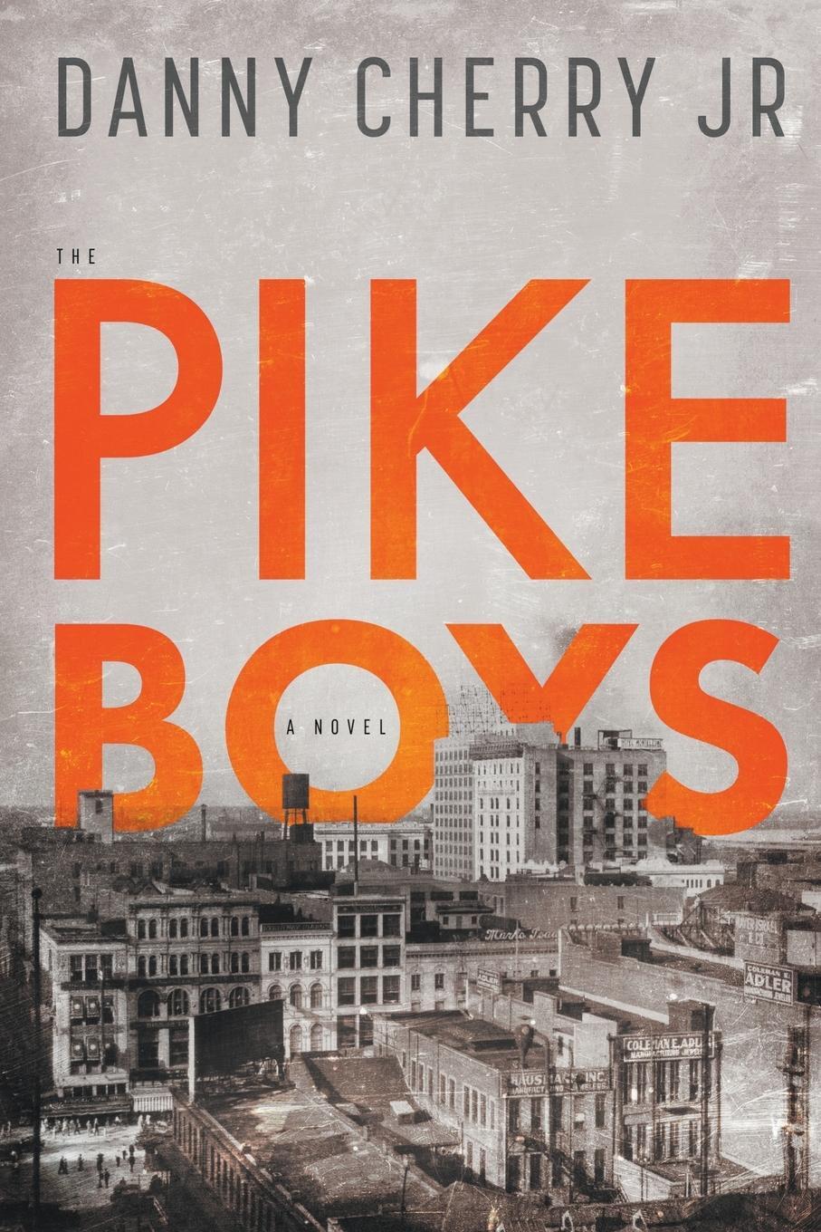 Cover: 9798988803812 | The Pike Boys | Danny Jr. Cherry | Taschenbuch | The Pike Boys | 2024