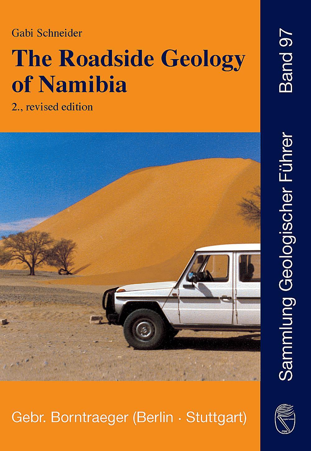 Cover: 9783443150846 | The Roadside Geology of Namibia | Gabi Schneider | Taschenbuch | 2008