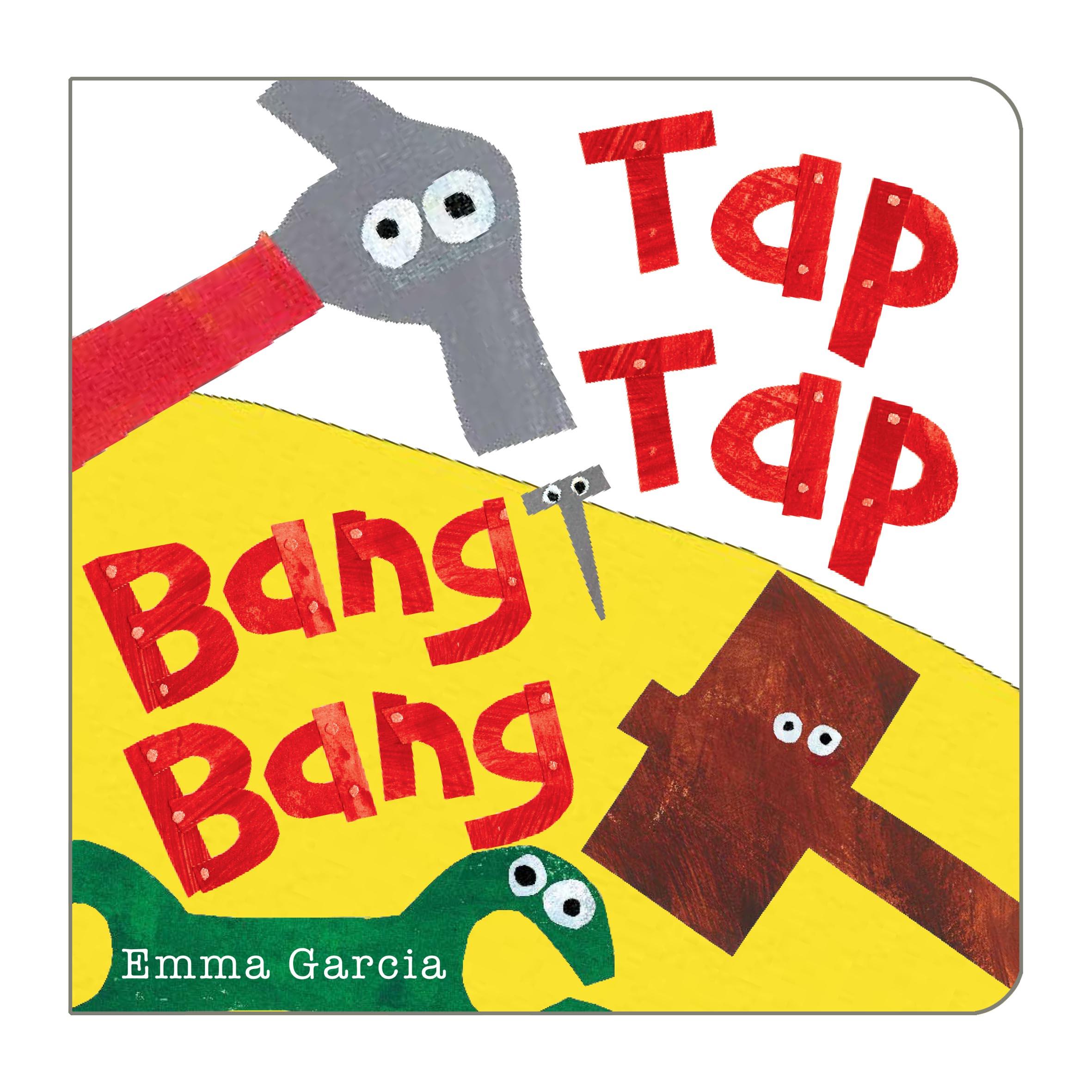 Cover: 9781907967665 | Tap Tap Bang Bang | Emma Garcia | Buch | Papp-Bilderbuch | Englisch