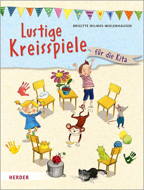 Cover: 9783451387326 | Lustige Kreisspiele | für die Kita | Brigitte Wilmes-Mielenhausen