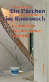 Cover: 9783866382244 | Ein Pärchen im Baurausch | Geschichten von der eigenen Baustelle