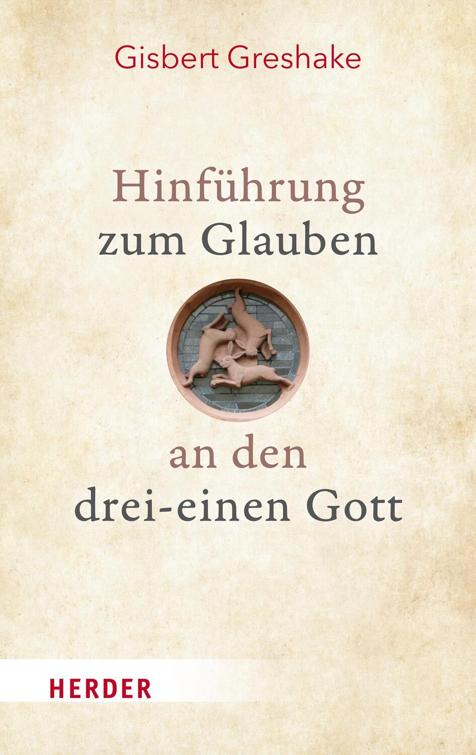 Cover: 9783451391699 | Hinführung zum Glauben an den drei-einen Gott | Gisbert Greshake