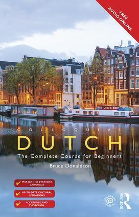 Cover: 9781138124318 | Colloquial Dutch | A Complete Language Course | Bruce Donaldson | Buch
