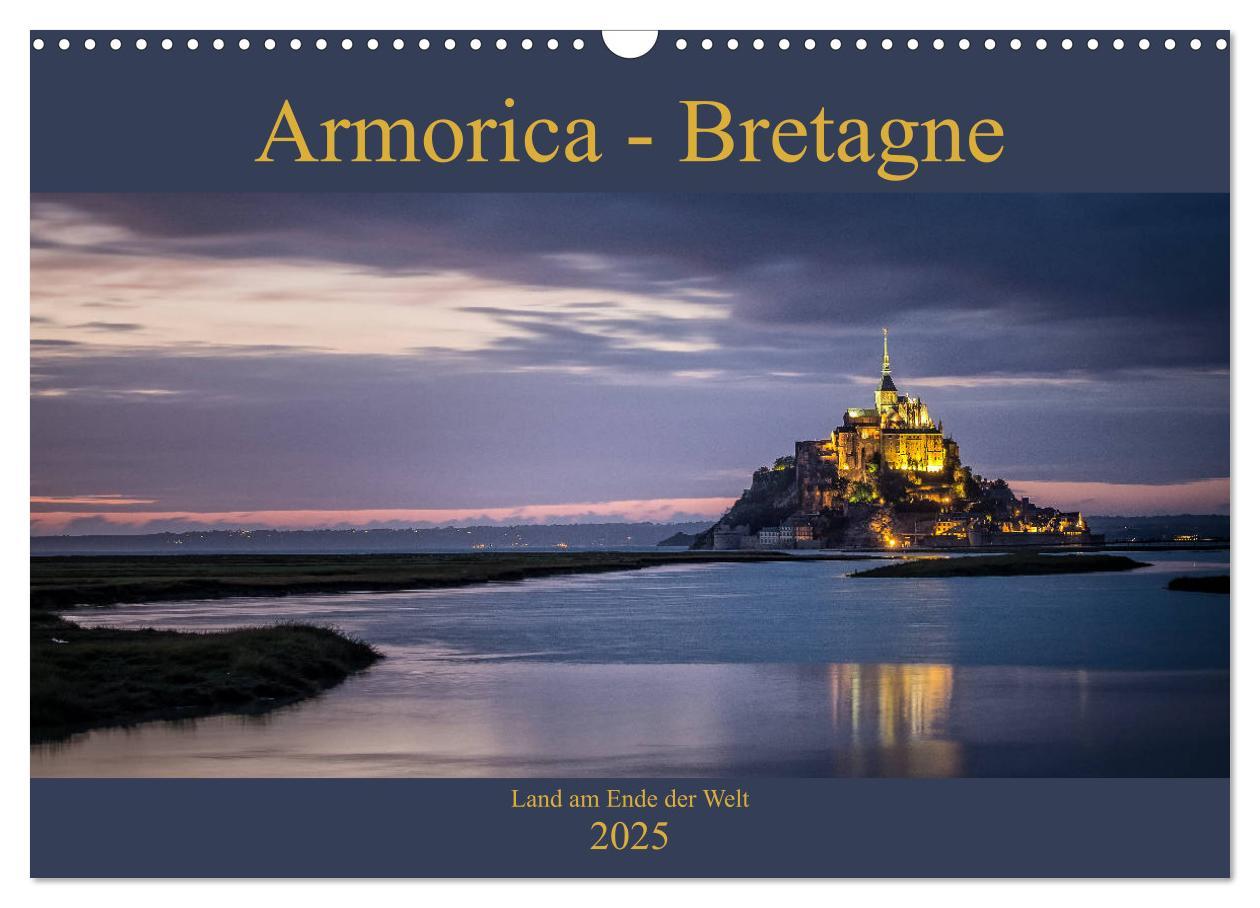 Cover: 9783435346936 | Armorica - Bretagne, Land am Ende der Welt (Wandkalender 2025 DIN...