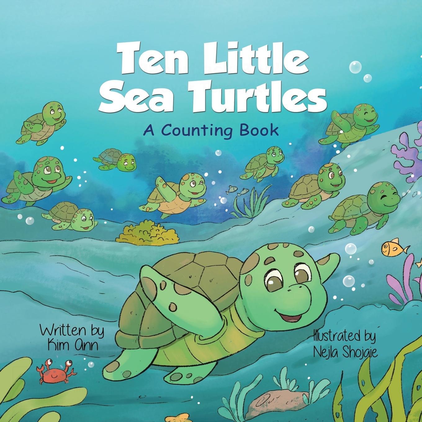 Cover: 9781953774514 | Ten Little Sea Turtles | A Counting Book | Kim Ann | Taschenbuch