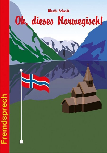 Cover: 9783866869226 | Oh, dieses Norwegisch! | Martin Schmidt | Taschenbuch | Deutsch | 2014