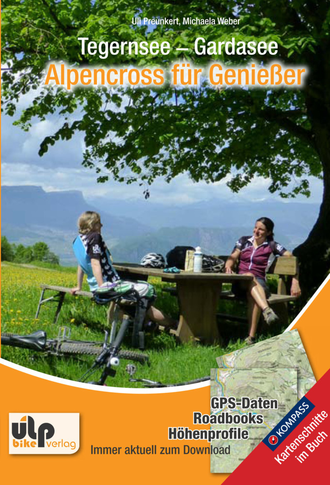 Cover: 9783944386065 | Tegernsee - Gardasee - Alpencross für Genießer | Uli Preunkert (u. a.)