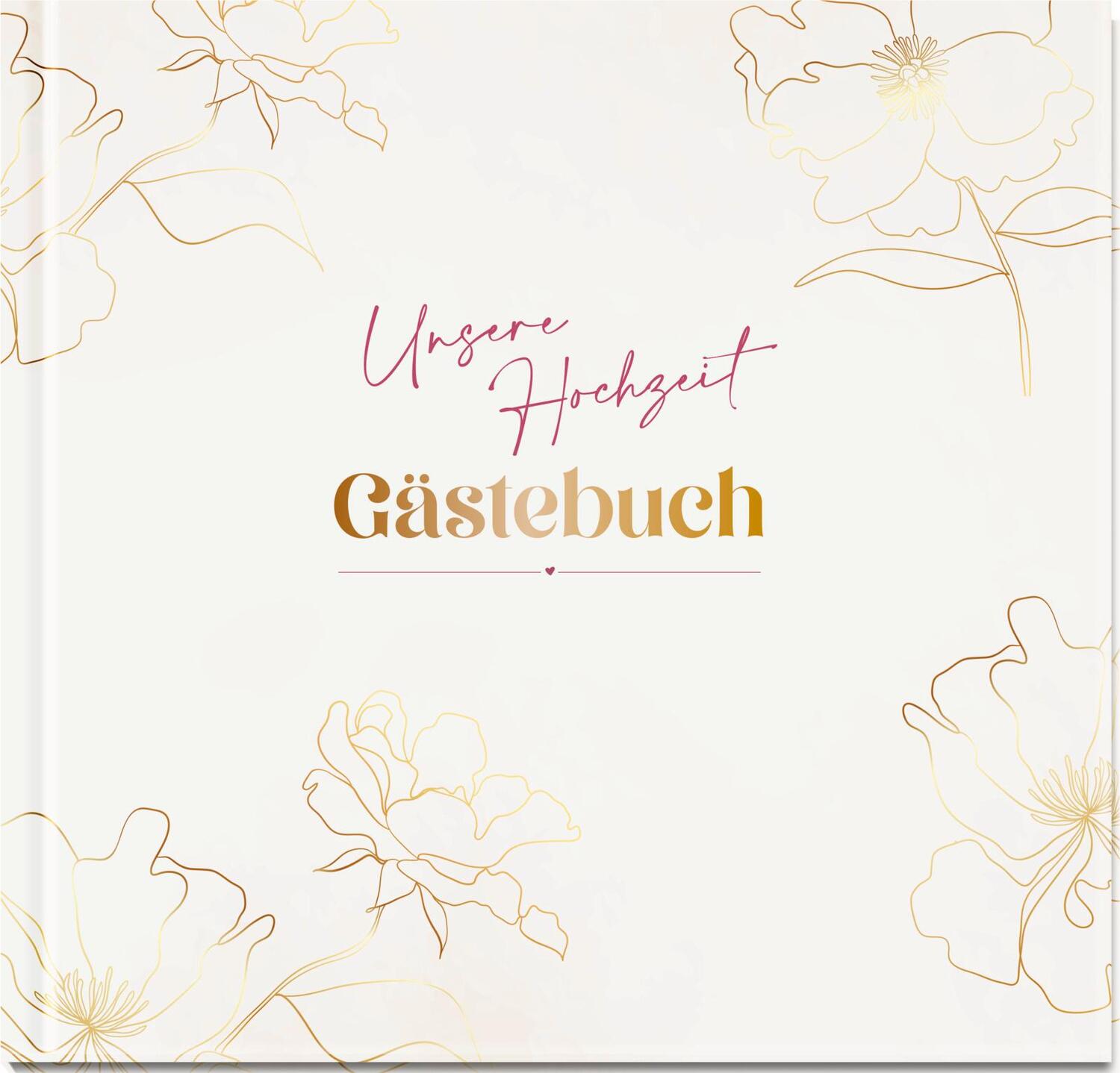 Cover: 4036442011164 | Unsere Hochzeit - Gästebuch | Groh Verlag | Notizbuch | 96 S. | 2023