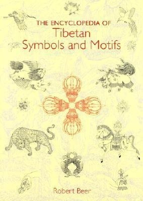 Cover: 9781570624162 | The Encyclopedia of Tibetan Symbols and Motifs | Robert Beer | Buch