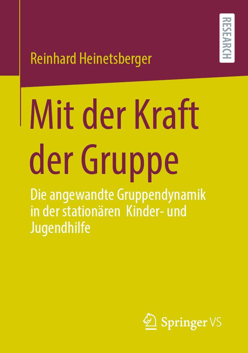 Cover: 9783658355449 | Mit der Kraft der Gruppe | Reinhard Heinetsberger | Taschenbuch | 2021