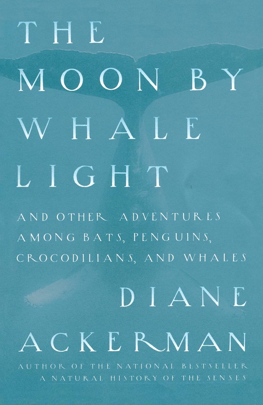 Cover: 9780679742265 | Moon By Whale Light | Diane Ackerman | Taschenbuch | Englisch | 1992