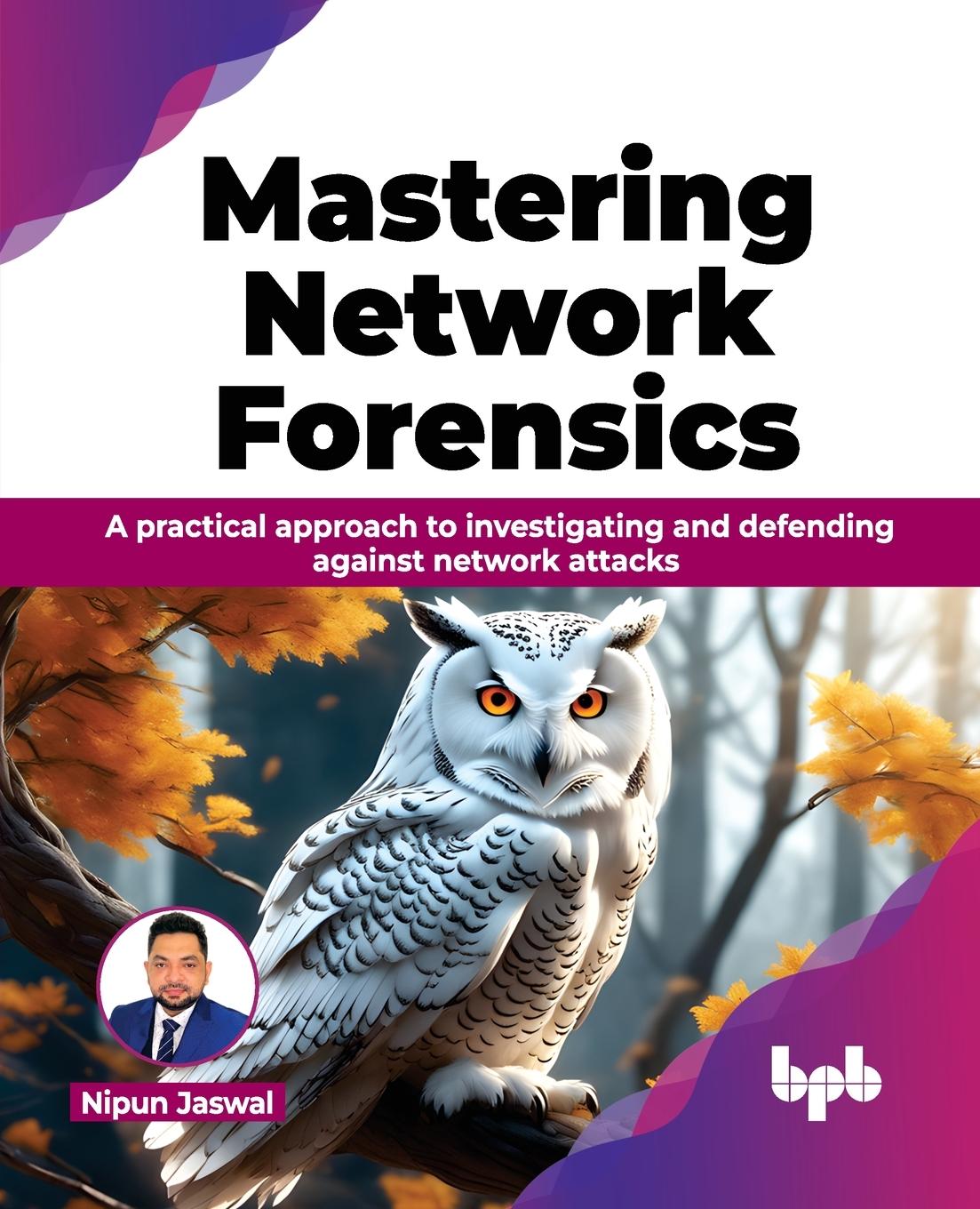 Cover: 9789355516916 | Mastering Network Forensics | Nipun Jaswal | Taschenbuch | Englisch