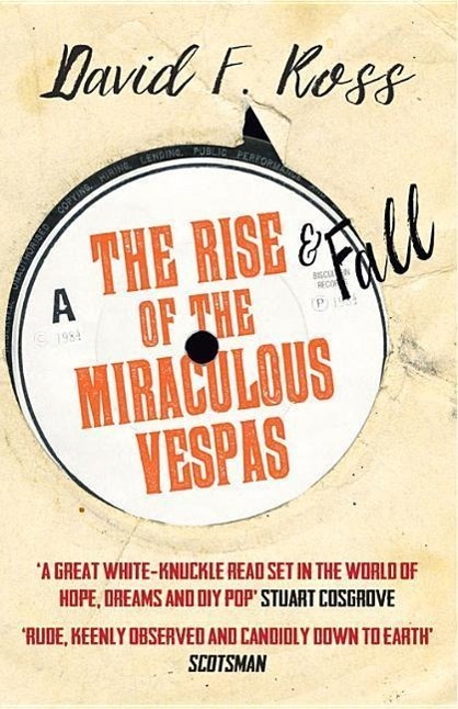 Cover: 9781910633373 | The Rise &amp; Fall of the Miraculous Vespas | David F. Ross | Taschenbuch