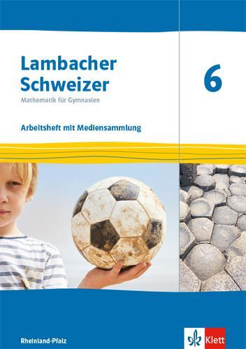 Cover: 9783127332650 | Lambacher Schweizer Mathematik 6. Arbeitsheft plus Lösungsheft...