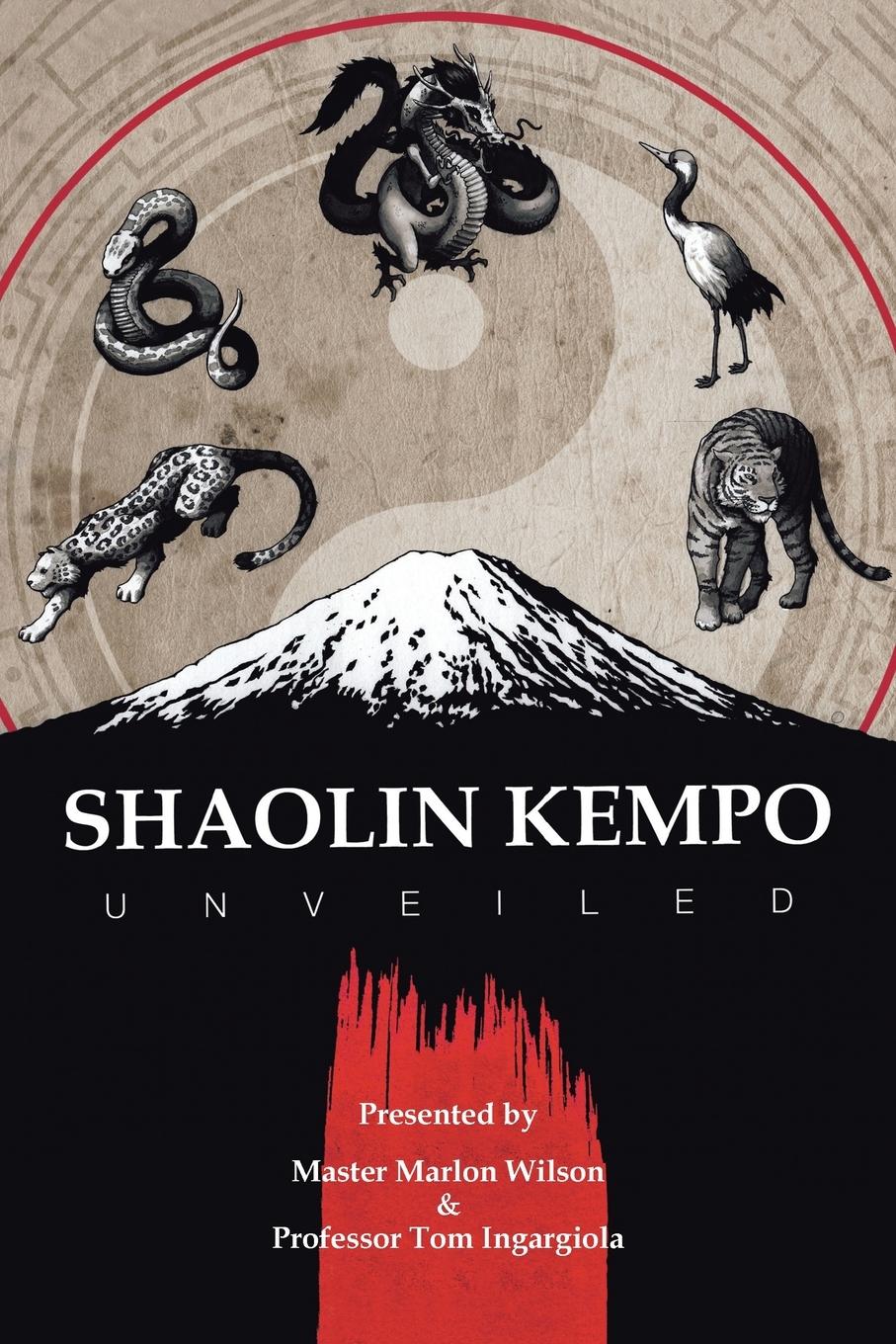 Cover: 9781796068757 | Shaolin Kempo Unveiled | Master Marlon Wilson (u. a.) | Taschenbuch