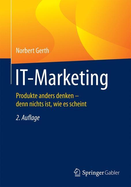 Cover: 9783662469262 | IT-Marketing | Norbert Gerth | Taschenbuch | Paperback | xxi | Deutsch