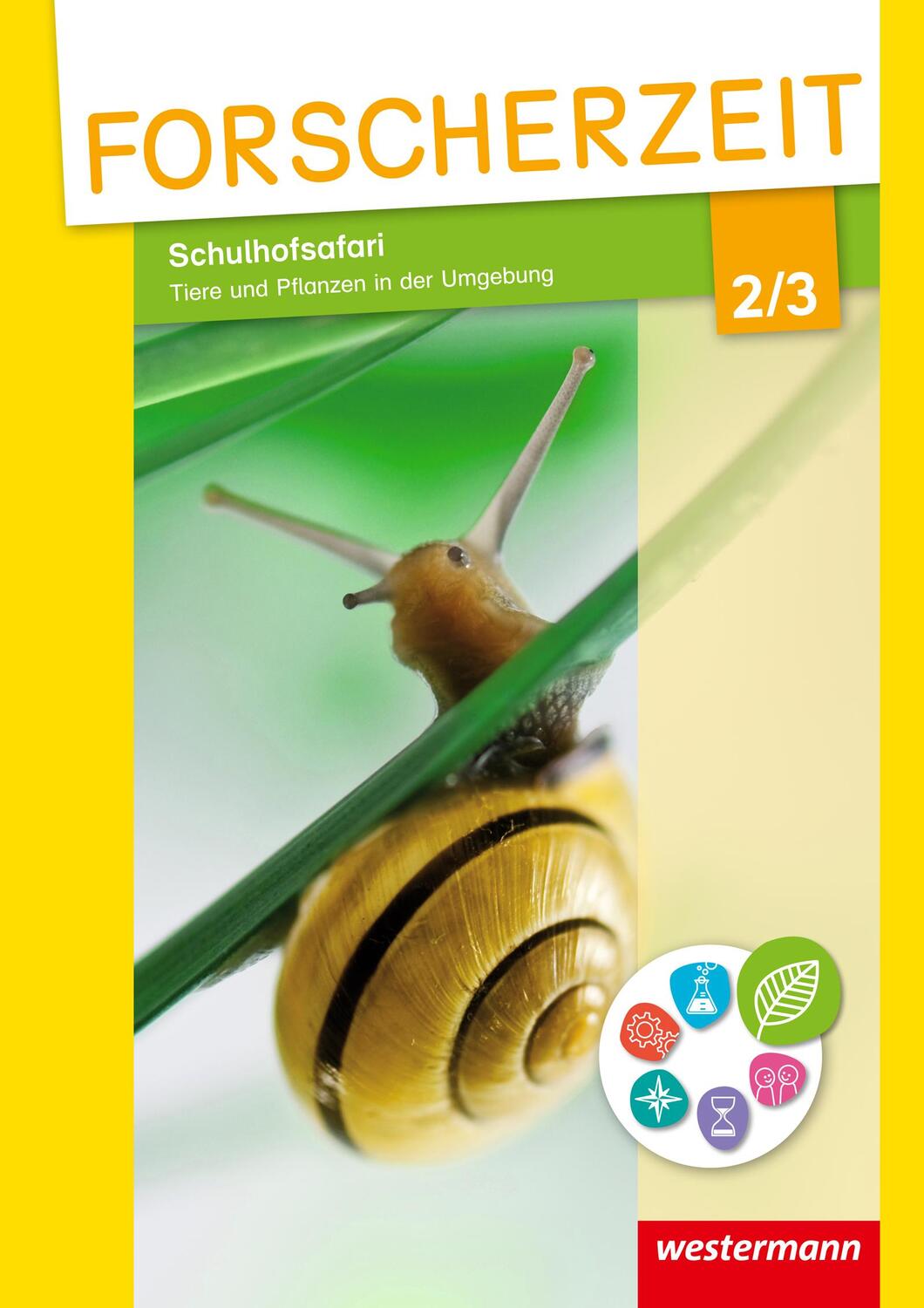 Cover: 9783141002980 | Forscherzeit 2 / 3. Schülerheft. Schulhofsafari - Tiere und...