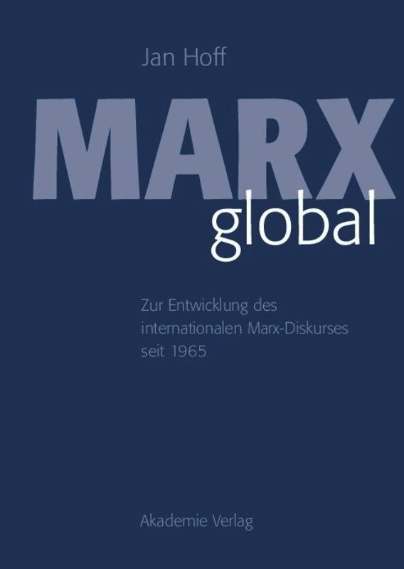 Cover: 9783050046112 | Marx global | Jan Hoff | Buch | HC runder Rücken kaschiert | 345 S.