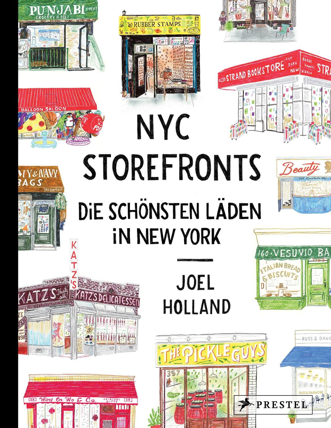 Cover: 9783791388922 | NYC Storefronts | Joel Holland (u. a.) | Buch | Deutsch | 2022