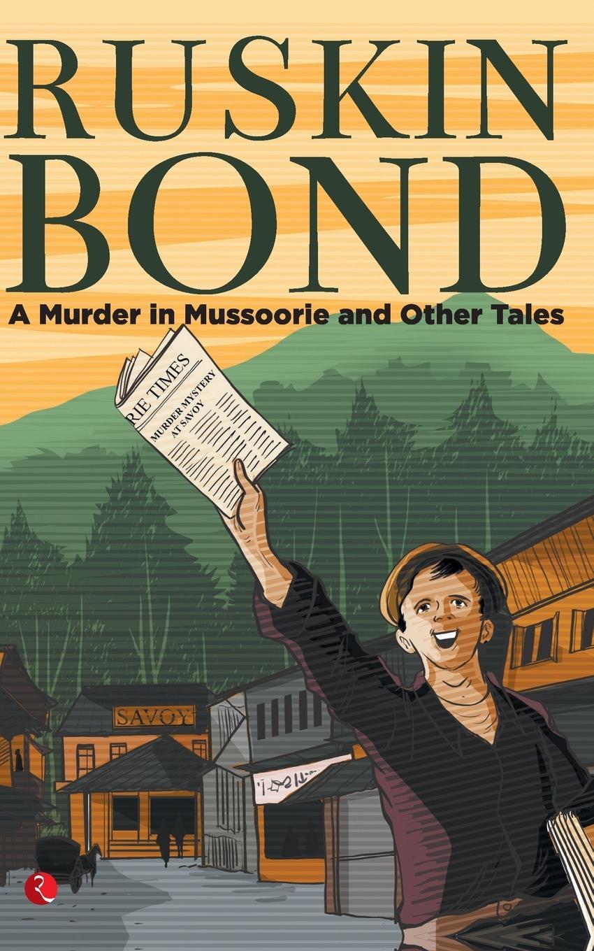 Cover: 9789353337605 | A MURDER IN MUSSOORIE AND OTHER TALES (PB) | Ruskin Bond | Taschenbuch