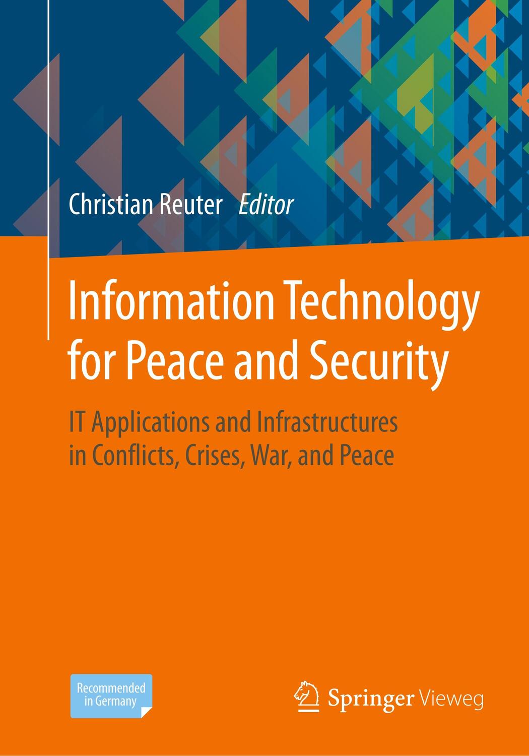 Cover: 9783658256517 | Information Technology for Peace and Security | Christian Reuter