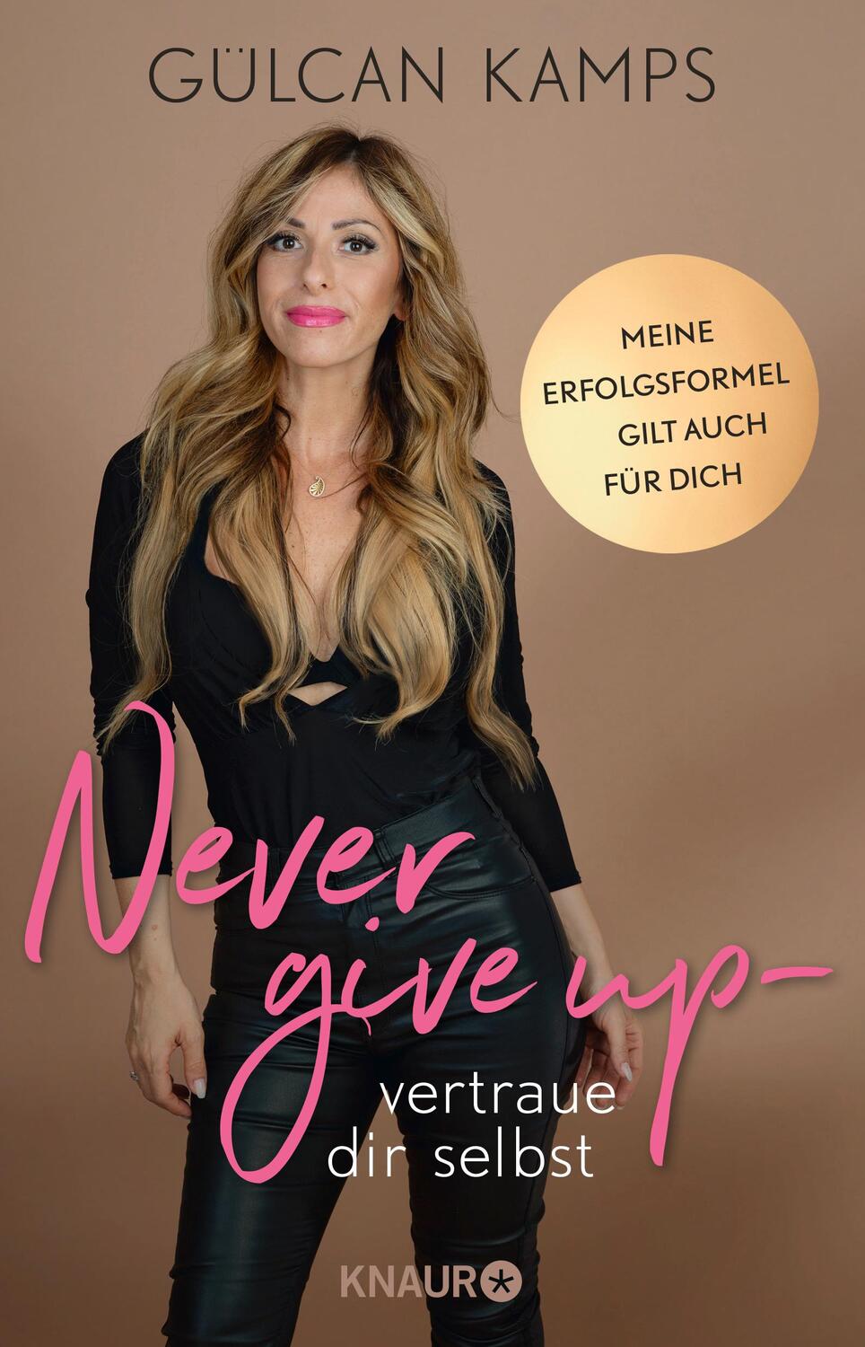 Cover: 9783426791660 | Never give up - vertrau dir selbst | Gülcan Kamps | Taschenbuch | 2022